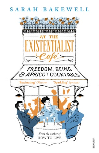 At the Existentialist Café Freedom, Being, and Apricot Cocktails