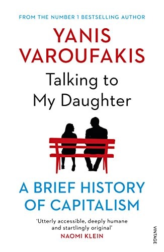 Talking to My Daughter A Brief History of Capitalism
