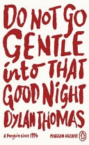 Do Not Go Gentle Into That Good Night-zoom-1