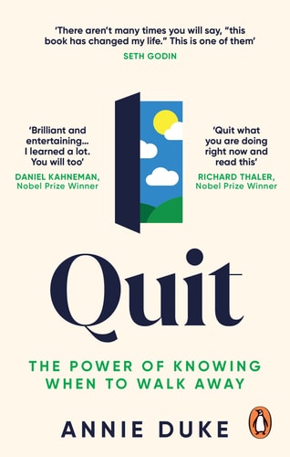 Quit The Power of Knowing When to Walk Away