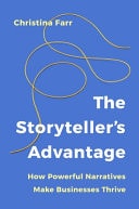The Storyteller's Advantage How Powerful Narratives Make Businesses Thrive-zoom-