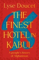 The Finest Hotel in Kabul A People's History of Afghanistan-zoom-1