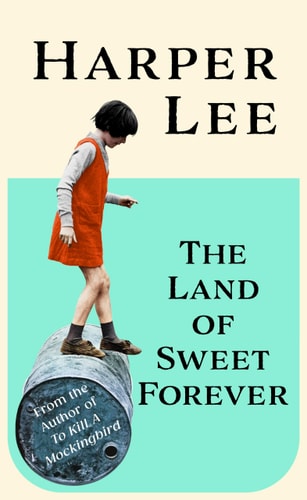 The Land of Sweet Forever Stories and Essays