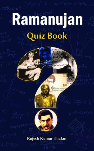 Ramanujan Quiz Book Ramanujan Quiz Book: Test Your Knowledge of India's Mathematical Genius
