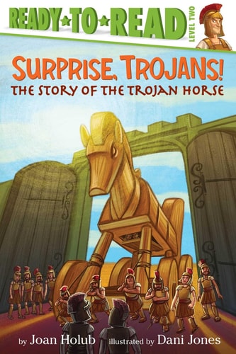 Surprise, Trojans! The Story of the Trojan Horse