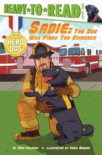 Sadie The Dog Who Finds the Evidence (Ready-to-Read Level 2)