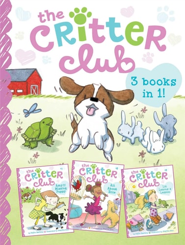 The Critter Club Amy and the Missing Puppy; All About Ellie; Liz Learns a Lesson