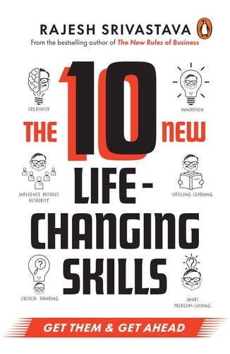The 10 New Life-Changing Skills Get Them and Get Ahead!