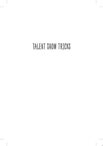 Talent Show Tricks