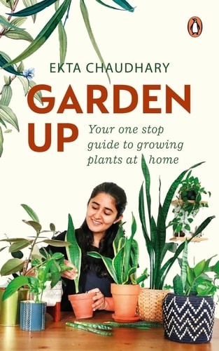 Garden Up Your One Stop Guide to Growing Plants at Home