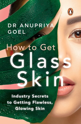 How to Get Glass Skin The Industry Secrets to Getting Flawless, Glowing Skin-1