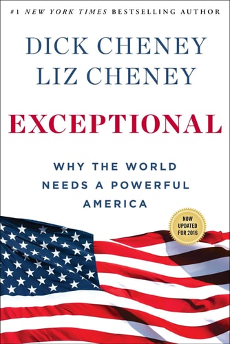 Exceptional Why the World Needs a Powerful America