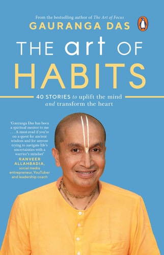 The Art of Habits 40 Stories to Uplift the Mind and Transform the Heart