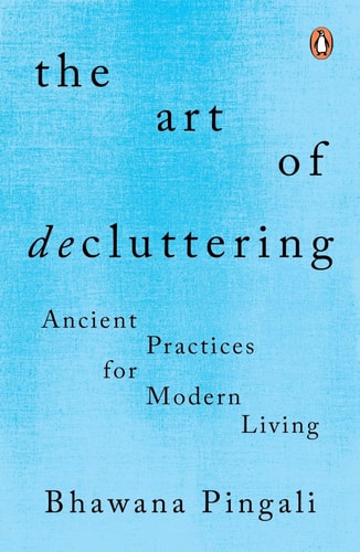 The Art of Decluttering Ancient Practices for Modern Living