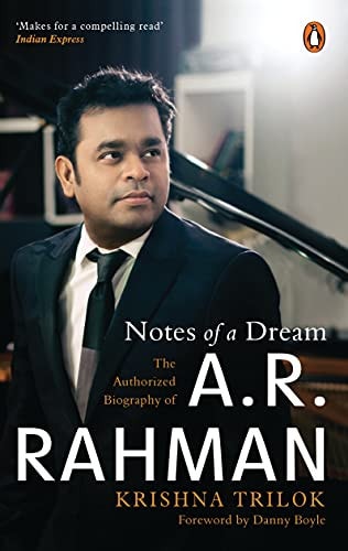 Notes of a Dream The Authorized Biography of A. R. Rahman-zoom-