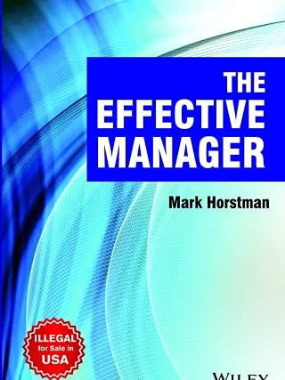The Effective Manager [Paperback] Horstman,Mark