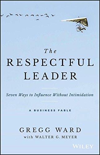 The Respectful Leader [Hardcover] [Jan 01, 2016] NA