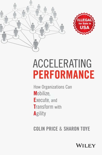 Accelerating Performance: How Organizations Can Mobilize, Execute and Transform with Agility [Hardcover] [Jan 01, 2018] Colin Price