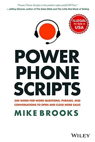 Power Phone Scripts 500 Word-for-Word Questions [Hardcover] [Jan 01, 2018] Mike Brooks