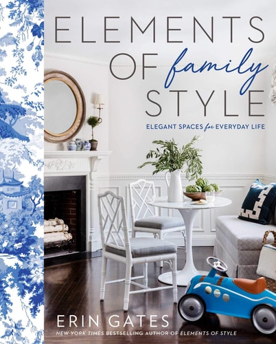 Elements of Family Style Elegant Spaces for Everyday Life