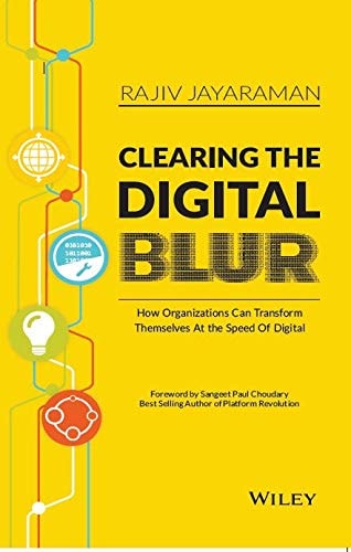 Clearing the Digital BLUR How Organizations Can Transform Themselves at the Speed of Digital