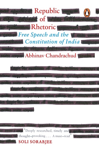 Republic of Rhetoric Free Speech and the Constitution of India