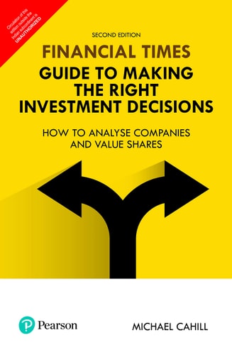 Financial Times Guide to Making the Right Investment Decisions