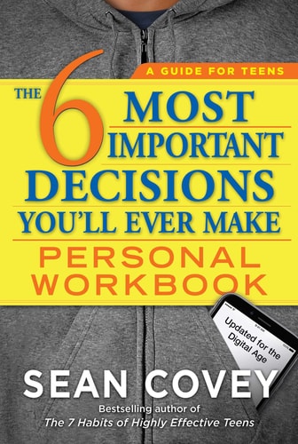 The 6 Most Important Decisions You'll Ever Make Personal Workbook Updated for the Digital Age