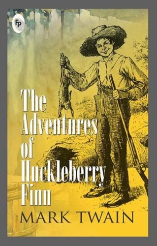 The Adventures Of Huckleberry Finn