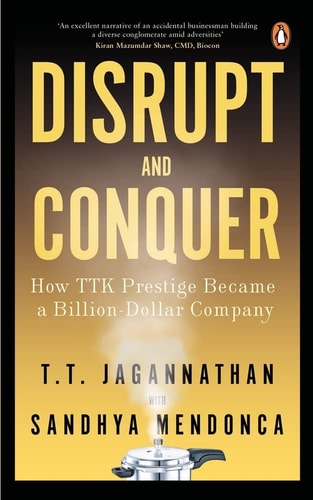 Disrupt and Conquer How TTK Prestige Became a Billion Dollar Company