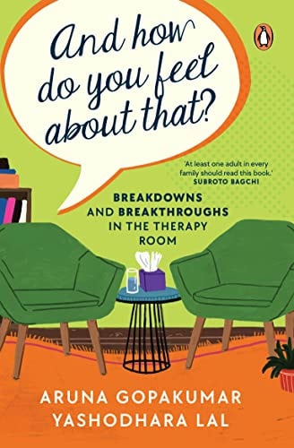 And How Do You Feel about That? Breakdowns and Breakthroughs in the Therapy Room