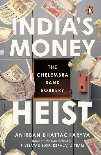 India's Money Heist The Chelembra Bank Robbery-zoom-1
