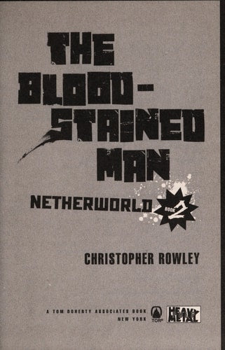 Heavy Metal Pulp: The Bloodstained Man Netherworld Book Two