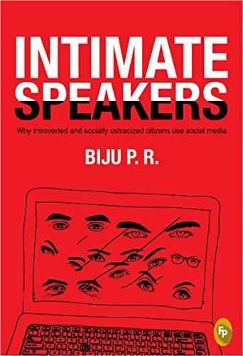 Intimate Speakers: Why Introverted and Socially Ostracized Citizens Use Social Media