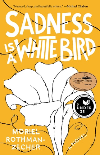 Sadness Is a White Bird A Novel