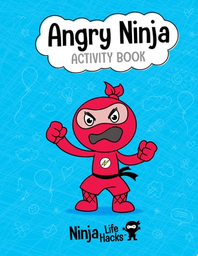 Ninja Life Hacks: Angry Ninja Activity Book (Mindful Activity Books for Kids, Emotions and Feelings Activity Books, Anger Management Workbook, Social Skills Activities for Kids, Social Emotional Learning)