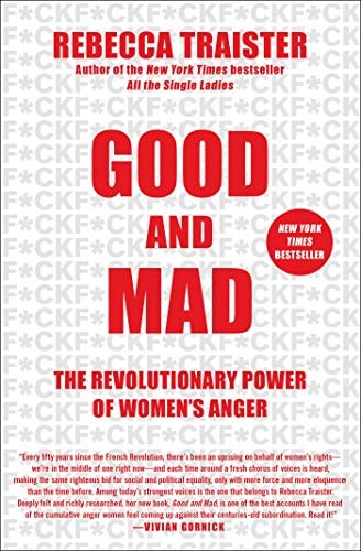 Good and Mad The Revolutionary Power of Women's Anger