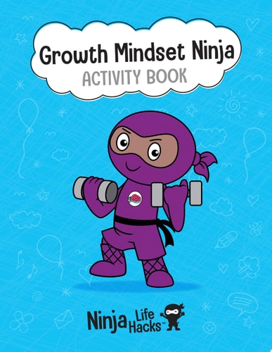 Ninja Life Hacks: Growth Mindset Ninja Activity Book (Mindful Activity Books for Kids, Emotions and Feelings Activity Books, Social Skills Activities for Kids, Social Emotional Learning)