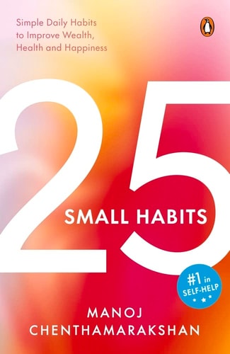 25 Small Habits Simple Daily Habits to Improve Wealth, Health and Happiness