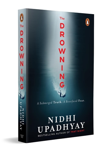 The Drowning A Buried Truth. a Resurfaced Fear. (from the Author of That Night)