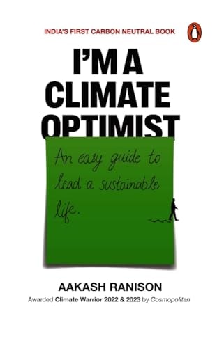 I'm a Climate Optimist An Easy Guide to Lead a Sustainable Life