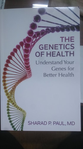 The Genetics of Health Understand Your Genes for Better Health
