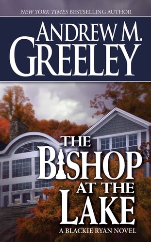 The Bishop at the Lake A Bishop Blackie Ryan Novel
