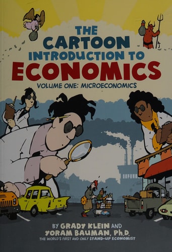 The Cartoon Introduction to Economics Volume One: Microeconomics