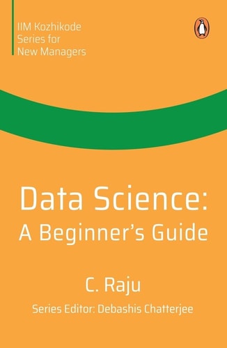 Data Science A Beginner's Guide
