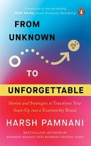 From Unknown to Unforgettable Strategies and Stories to Transform Your Start-Up Into a Trustworthy Brand
