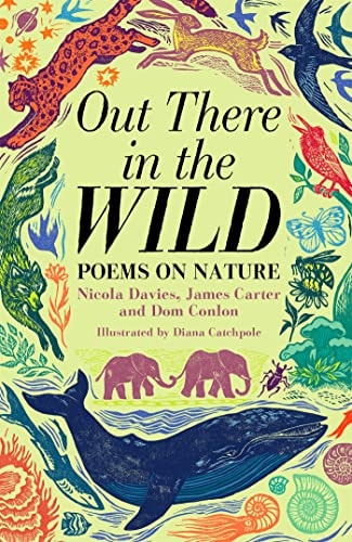 Out There in the Wild Poems on Nature