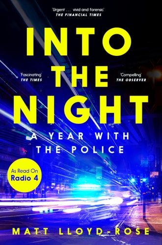 Into the Night A Year with the Police