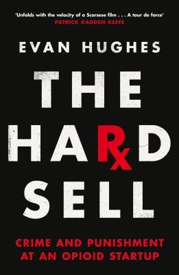 The Hard Sell Crime and Punishment at an Opioid Startup-zoom-1