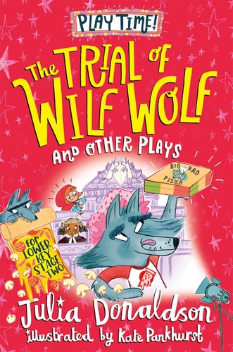 The Trial of Wilf Wolf And Other Plays